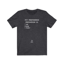 Load image into Gallery viewer, Preferred Pronoun SHE Adult Unisex Short Sleeve Tee
