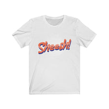 Load image into Gallery viewer, &quot;Sheesh!&quot; Adult Unisex Short Sleeve Tee
